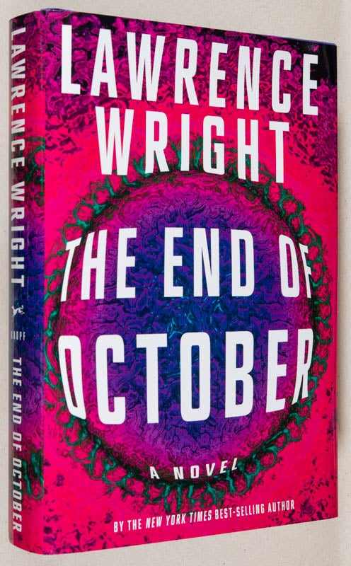 Item #0002901 The End of October; A Novel. Lawrence Wright.