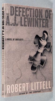 Item #0002924 The Defection of A. J. Lewinter; A Novel of Duplicity. Robert Littell