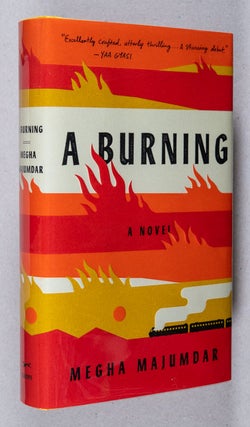 Item #0002958 A Burning; A Novel. Megha Majumdar