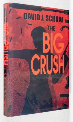Item #0002980 The Big Crush. David J. Schow