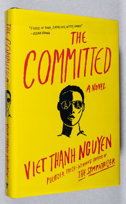 Item #0002989 The Committed; A Novel. Viet Thanh Nguyen.