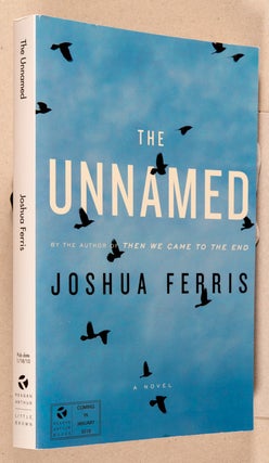 Item #0003058 The Unnamed; A Novel. Joshua Ferris