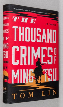 Item #0003063 The Thousand Crimes of Ming Tsu; A Novel. Tom Lin