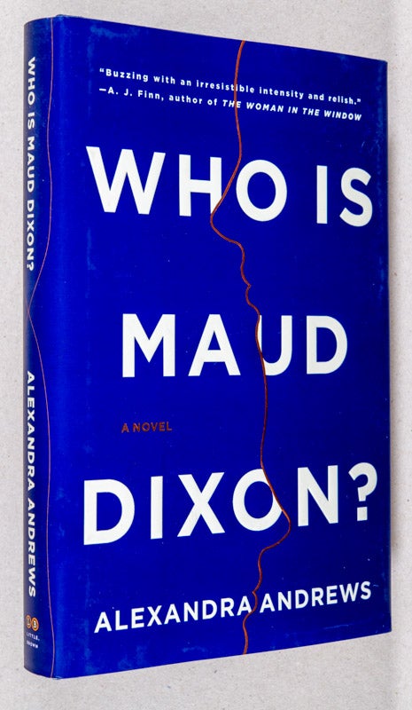 Item #0003066 Who is Maud Dixon?; A Novel. Alexandra Andrews.
