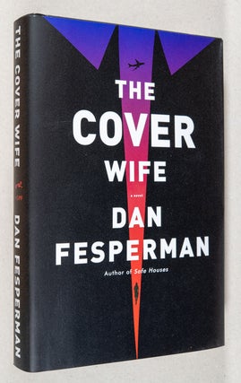 Item #0003081 The Cover Wife; A Novel. Dan Fesperman