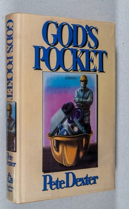 Item #0003084 God's Pocket; A Novel. Pete Dexter