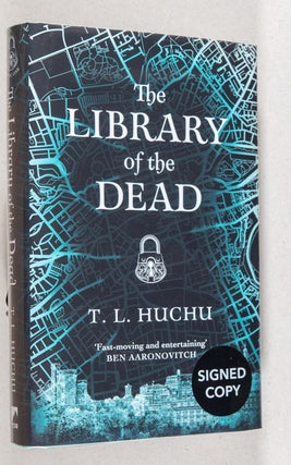 Item #0003097 The Library of the Dead; Edinburgh Nights, Book One. T. L. Huchu