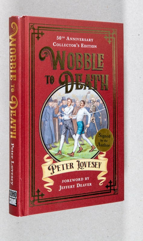 Item #0003118 Wobble to Death; 50th Anniversary Collector's Edition. Peter Lovesey, Jeffery Deaver.