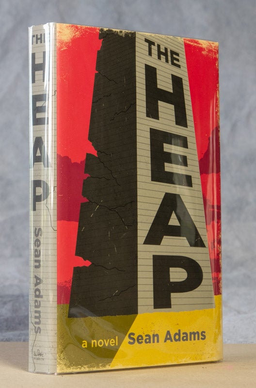 Item #0003140 The Heap; A Novel. Sean Adams.
