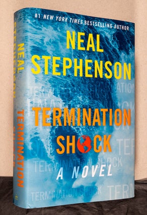 Item #0003188 Termination Shock; A Novel. Neal Stephenson