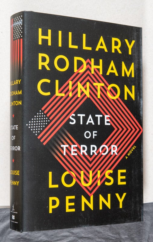 Item #0003191 State of Terror; A Novel. Hillart Rodham Clinton, Louise Penny.