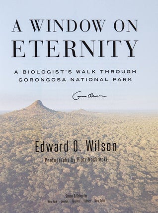 A Window On Eternity; A Biologist's Walk Through Gorongosa National Park