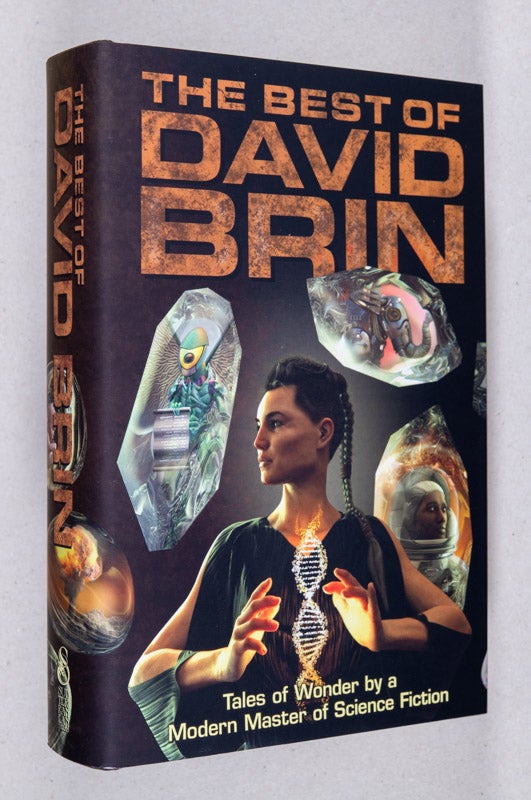 Item #0003226 The Best of David Brin; Tales of Wonder by a Modern Master of Science Fiction. David Brin.