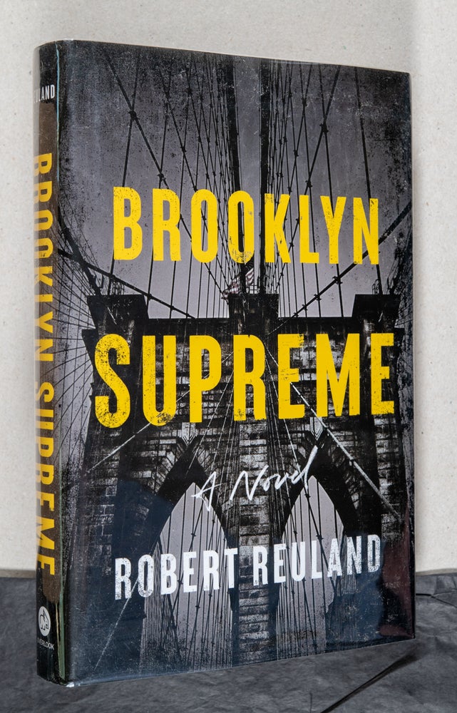 Item #0003241 Brooklyn Supreme; A Novel. Robert Reuland.