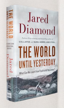 Item #0003279 The World Until Yesterday; What Can We Learn from Traditional Societies? Jared Diamond