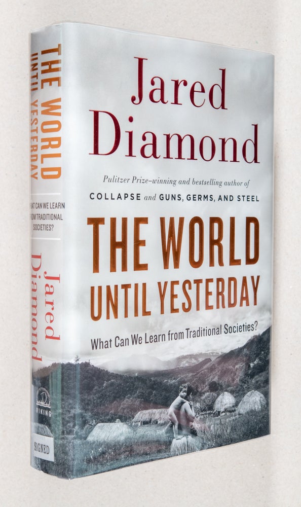 Item #0003279 The World Until Yesterday; What Can We Learn from Traditional Societies? Jared Diamond.