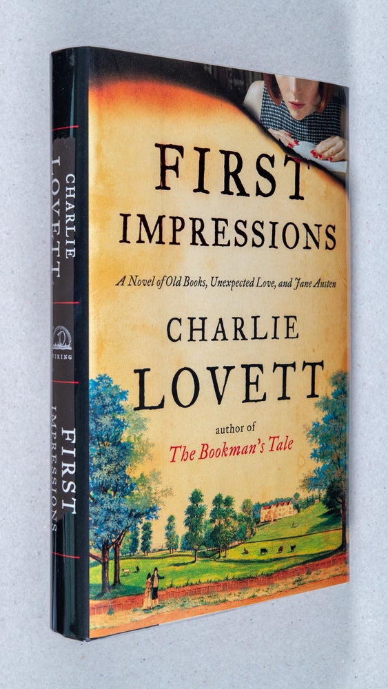 Item #0003280 First Impressions; A Novel of Old Books, Unexpected Love, and Jane Austen. Charlie Lovett.
