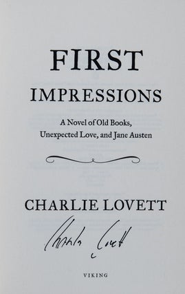 First Impressions; A Novel of Old Books, Unexpected Love, and Jane Austen