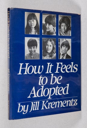 Item #0003283 How It Feels to be Adopted. Jill Krementz
