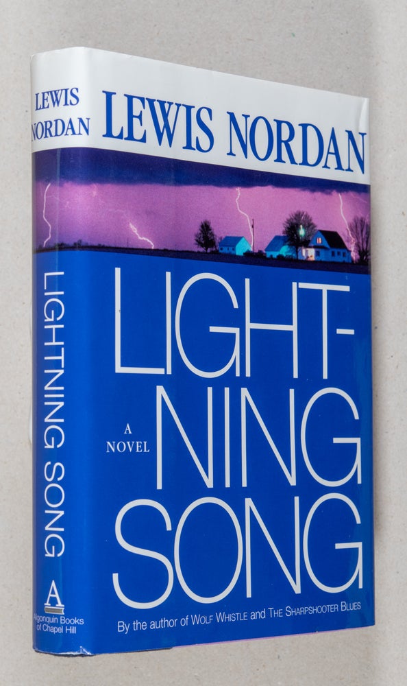 Item #0003320 Lightning Song; A Novel. Lewis Nordan.
