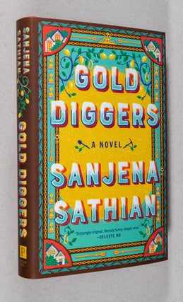 Gold Diggers; A Novel. Sanjena Sathian.