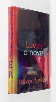 Item #0003367 Luster; A Novel. Raven Leilani