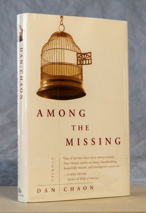 Item #0003395 Among the Missing; Stories. Dan Chaon