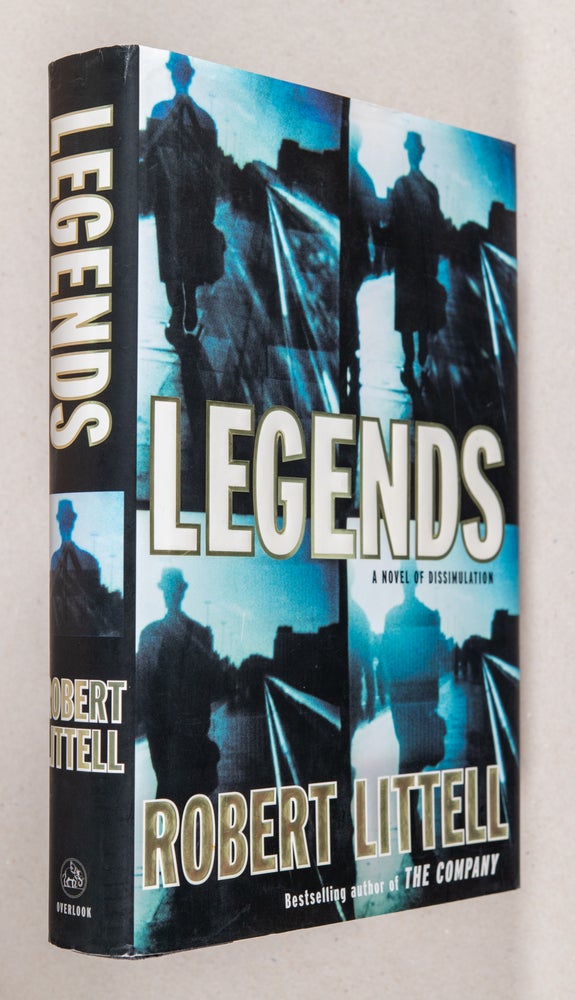Item #0003426 Legends; A Novel of Dissimulation. Robert Littell.