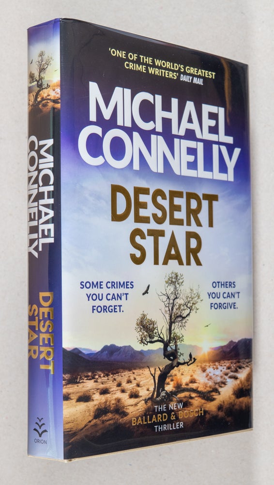 Item #0003431 Desert Star; The New Ballard & Bosch Thriller. Michael Connelly.