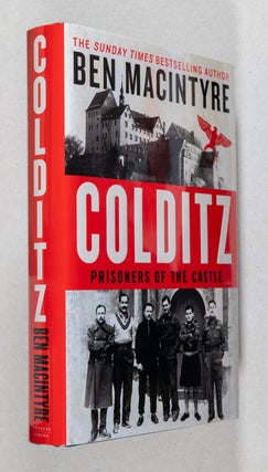 Item #0003445 Colditz; Prisoners of the Castle. Ben Macintyre