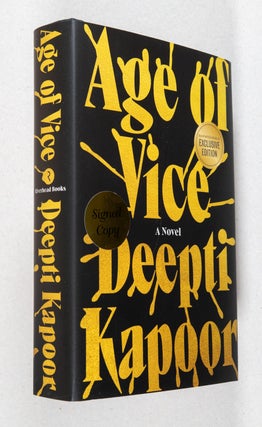 Item #0003487 Age of Vice; A Novel. Deepti Kapoor