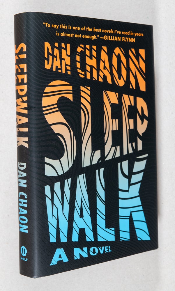 Item #0003498 Sleepwalk; A Novel. Dan Chaon.