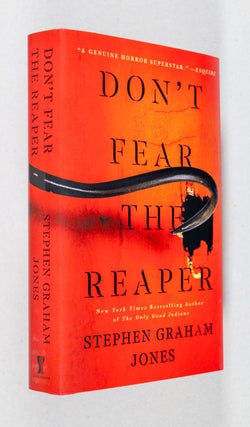 Don't Fear the Reaper; The Indian Lake Trilogy: Book Two. Stephen Graham Jones.