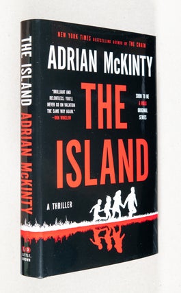 Item #0003577 The Island; A Thriller. Adrian McKinty
