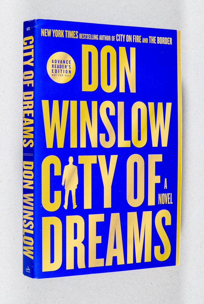 Item #0003586 City of Dreams; A Novel. Don Winslow.
