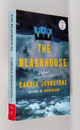 The Blackhouse; A Novel. Carole Johnstone.