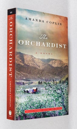 Item #0003595 The Orchardist; A Novel. Amanda Coplin