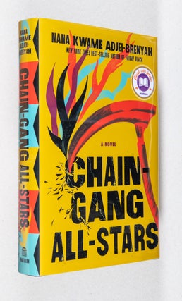 Item #0003601 Chain-Gang All-Stars; A Novel. Nana Kwame Adjei-Brenyah