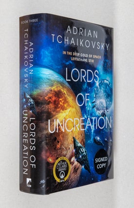Item #0003605 Lords of Uncreation; The Final Architecture Trilogy Book Three. Adrian Tchaikovsky