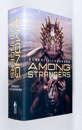 Item #0003609 Among Strangers; Signed, Limited Edition. Robert Silverberg