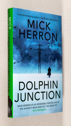 Item #0003624 Dolphin Junction. Mick Herron