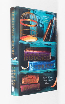 Item #0003652 The Birdcage Library. Freya Berry