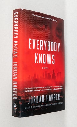 Everybody Knows; A Novel. Jordan Harper.
