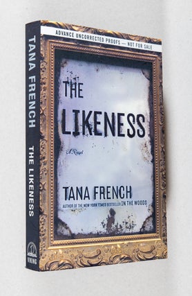 Item #0003679 The Likeness; A Novel. Tana French