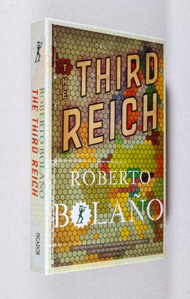Item #0003684 The Third Reich. Roberto Bolaño, Natasha Wimmer