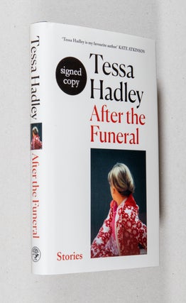 Item #0003686 After the Funeral; and Other Stories. Tessa Hadley