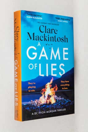 Item #0003703 A Game of Lies; A DC Ffion Morgan Thriller. Clare Mackintosh
