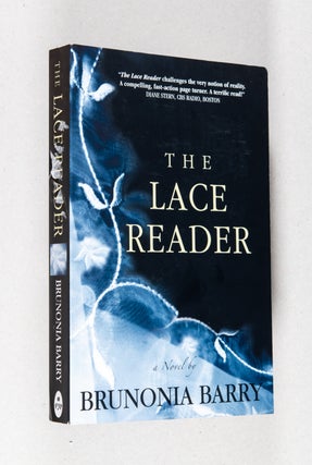 Item #0003714 The Lace Reader; A Novel. Brunonia Barry
