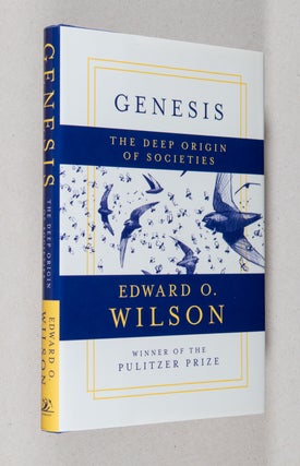 Item #0003733 Genesis; The Deep Origin of Societies. Edward O. Wilson