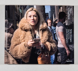 Perfect Strangers; New York City Street Photographs. Melissa O'Shaughnessy, Joel.